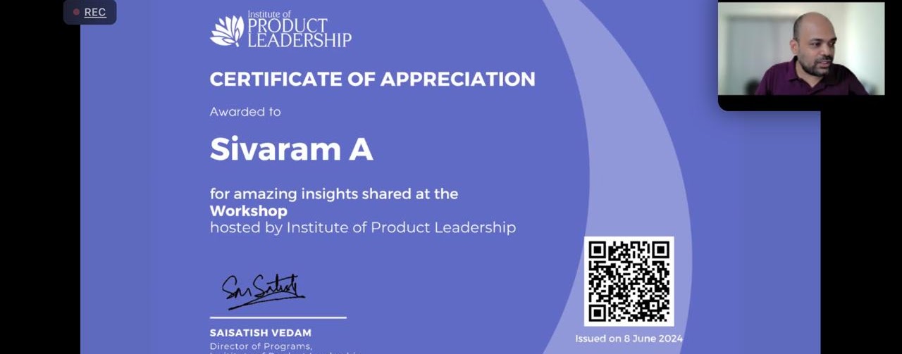 Certificate of Appreciation awarded to Sivaram A for insights shared at a workshop hosted by Institute of Product Leadership